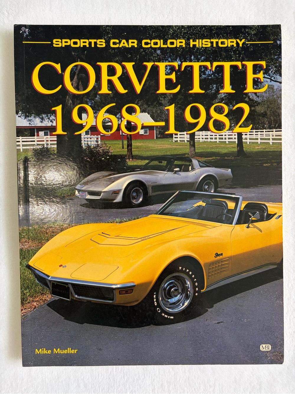 Vintage Book - Corvette 1968-1982 / Sports Car Color History, Automobile,